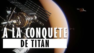 Documentaire A la conquête de Titan