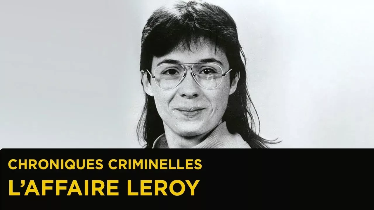 Documentaire Affaire Leroy : à la recherche de la vérité