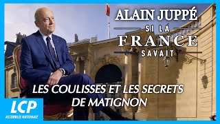 Alain Juppé : si la France savait – Les coulisses et les secrets de Matignon
