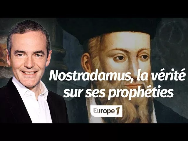 Nostradamus, la vérité sur ses prophéties