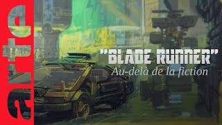 Documentaire « Blade Runner » – Au-delà de la fiction