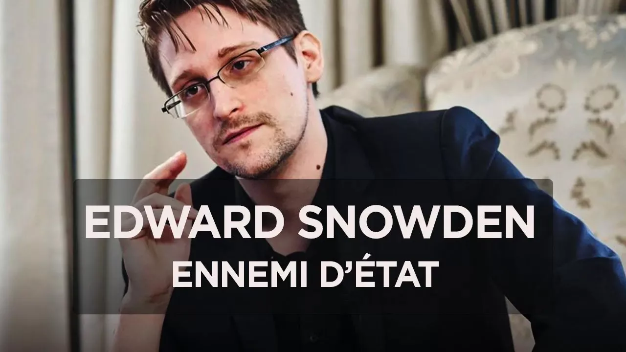 Edward Snowden, ennemi d'état