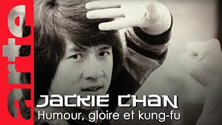 Jackie Chan – Humour, gloire et kung-fu