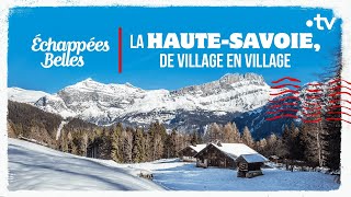 Documentaire La Haute-Savoie, de village en village