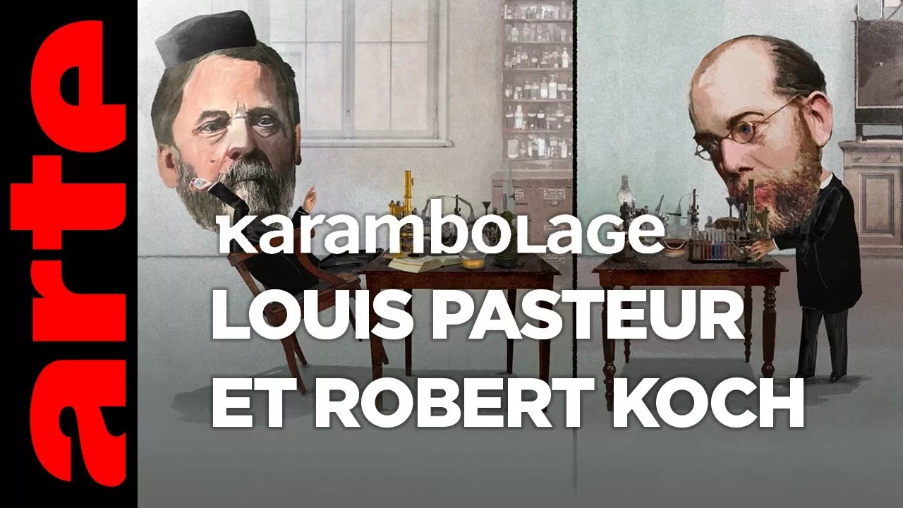 Documentaire Louis Pasteur et Robert Koch