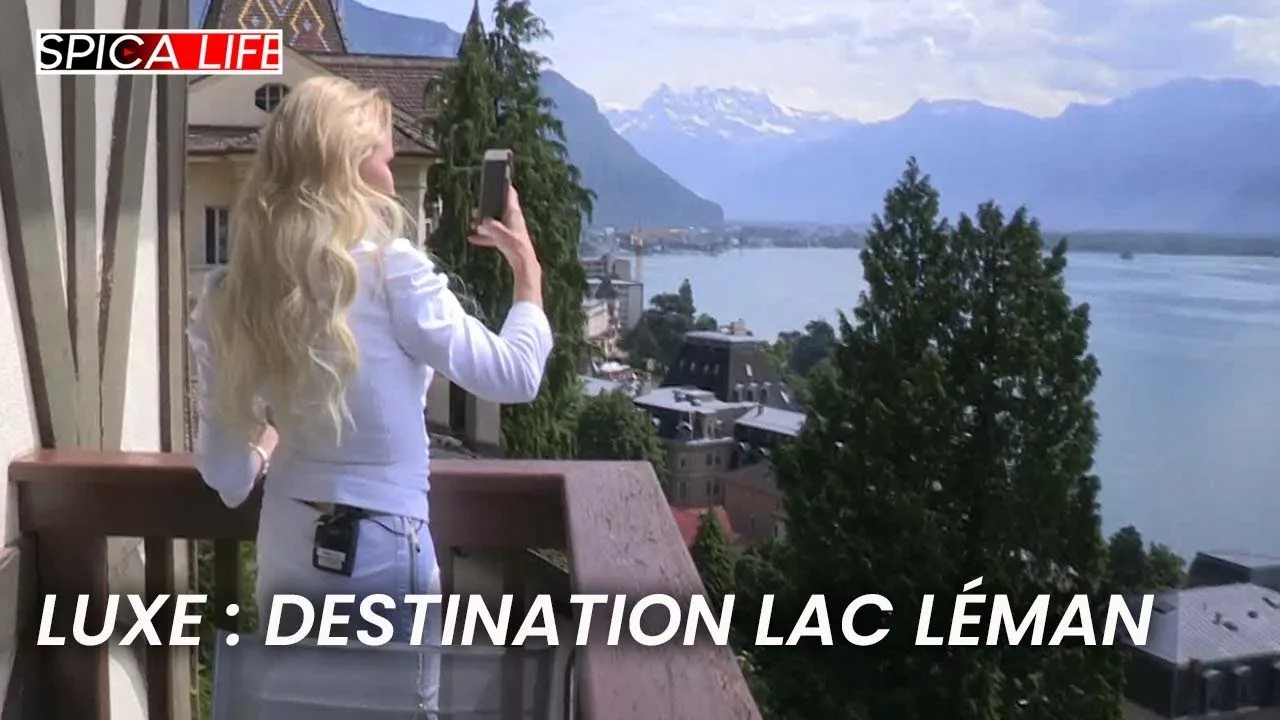 Documentaire Luxe XXL : Lac Léman,  spot incontournable de la Jet Set