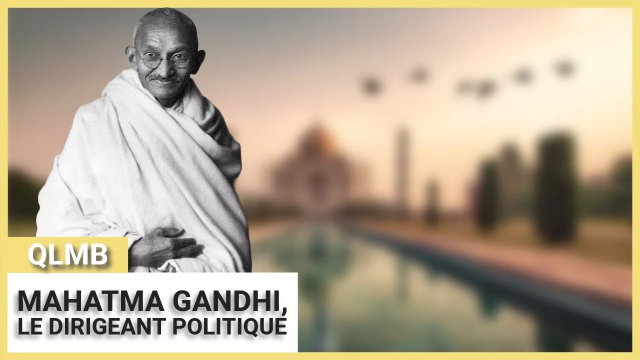 Documentaire Mahatma Gandhi, le dirigeant politique