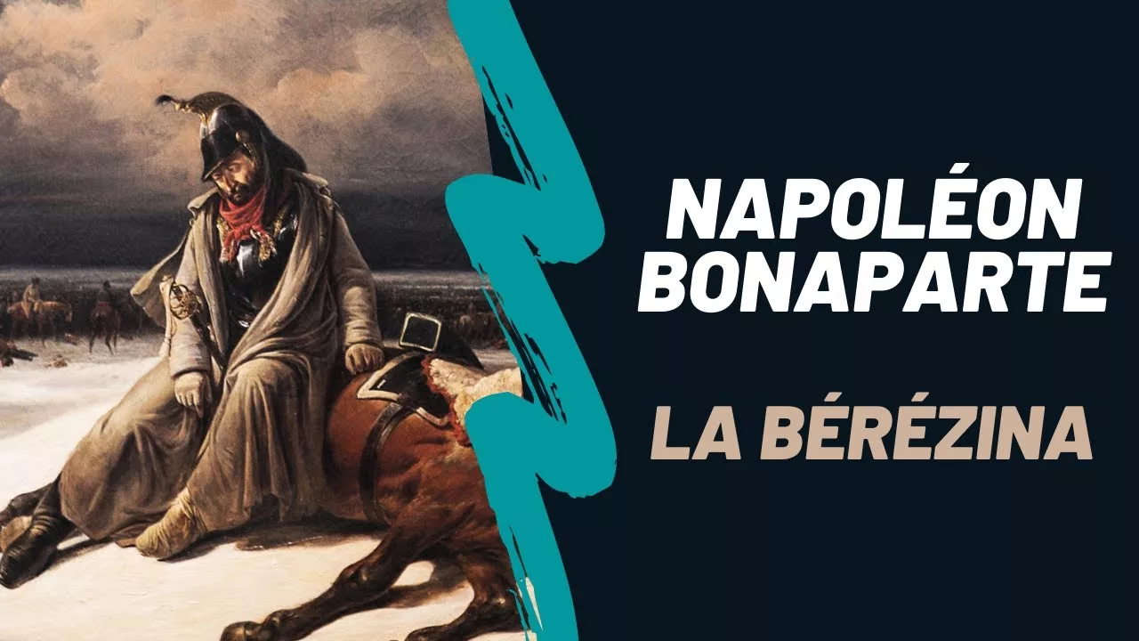 Napoléon Bonaparte et la Bérézina