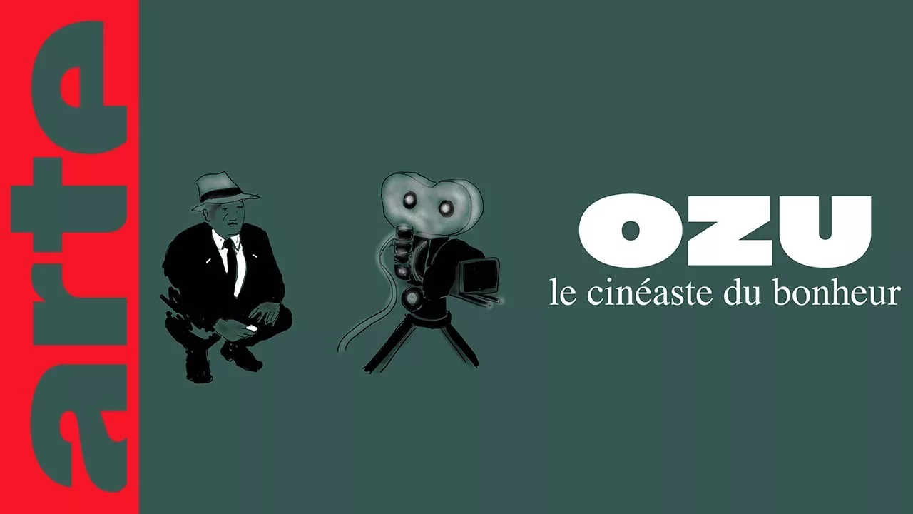 Documentaire Yasujirō Ozu, le cinéaste du bonheur