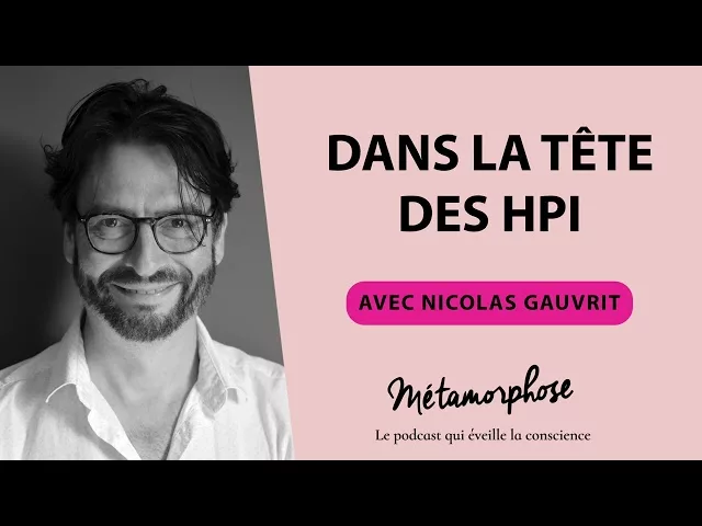 Documentaire Nicolas Gauvrit : dans la tête des HPI