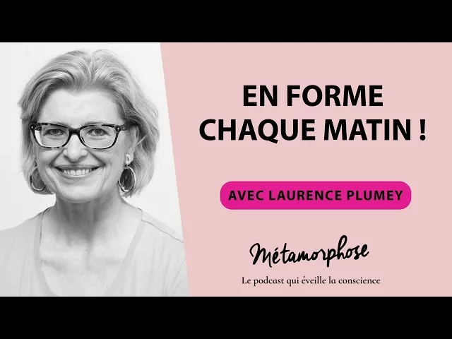 Documentaire Laurence Plumey : en forme chaque matin !