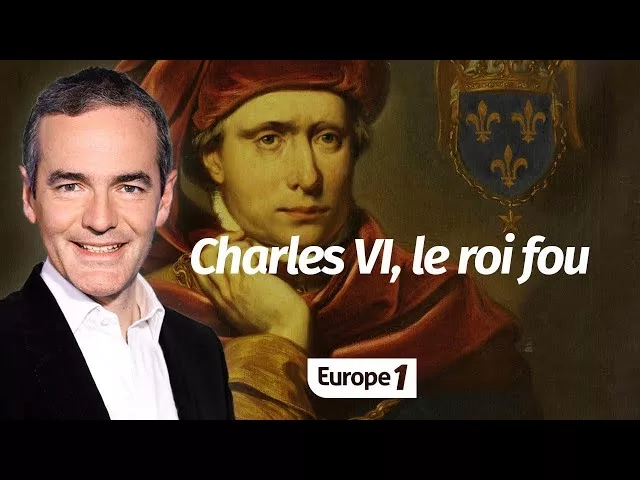 Charles VI, le roi fou