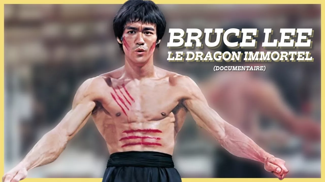 Documentaire Bruce Lee, le dragon immortel