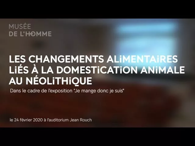 Documentaire Les changements alimentaires liés à la domestication animale au Néolithique