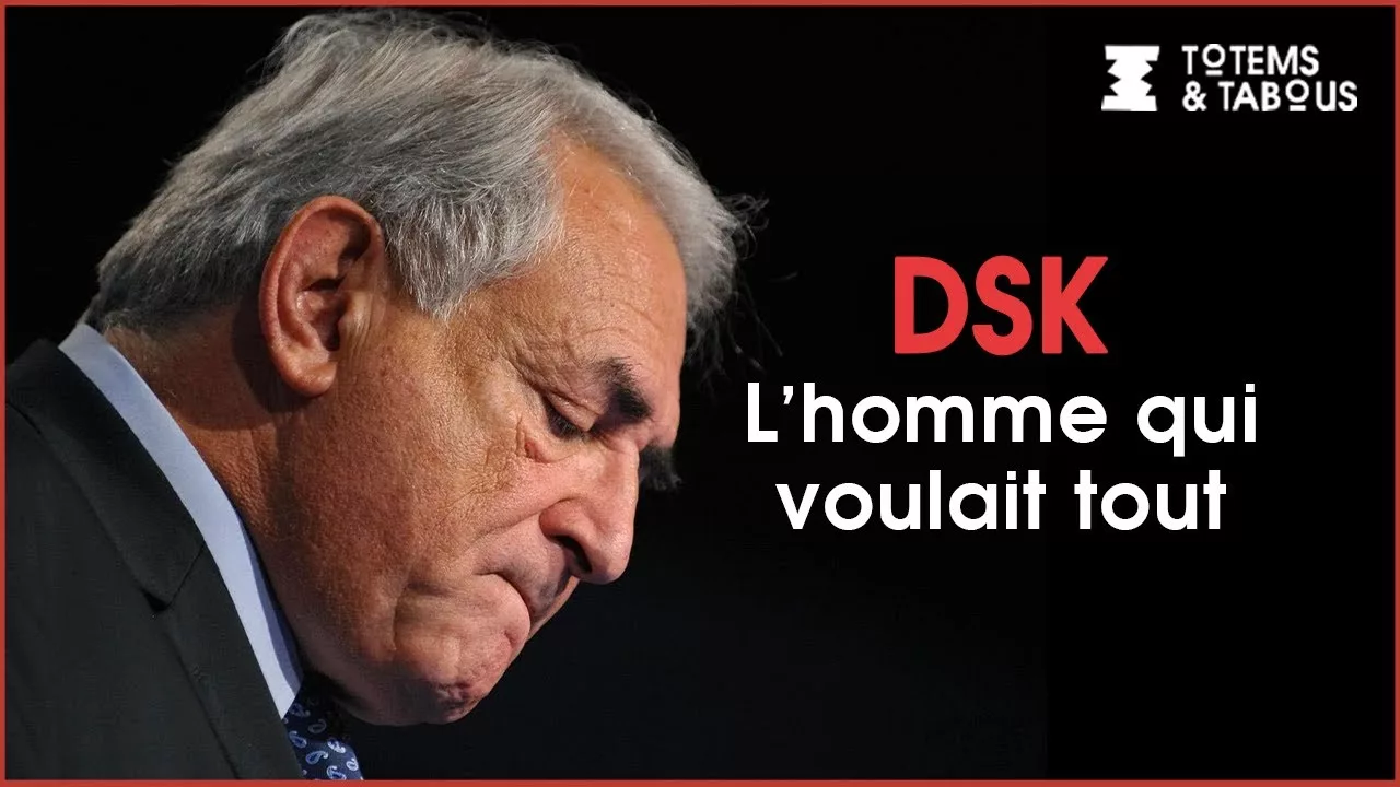 Documentaire DSK : l’homme qui voulait tout