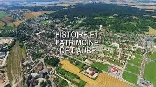 Documentaire Histoire et patrimoine de l’Aube