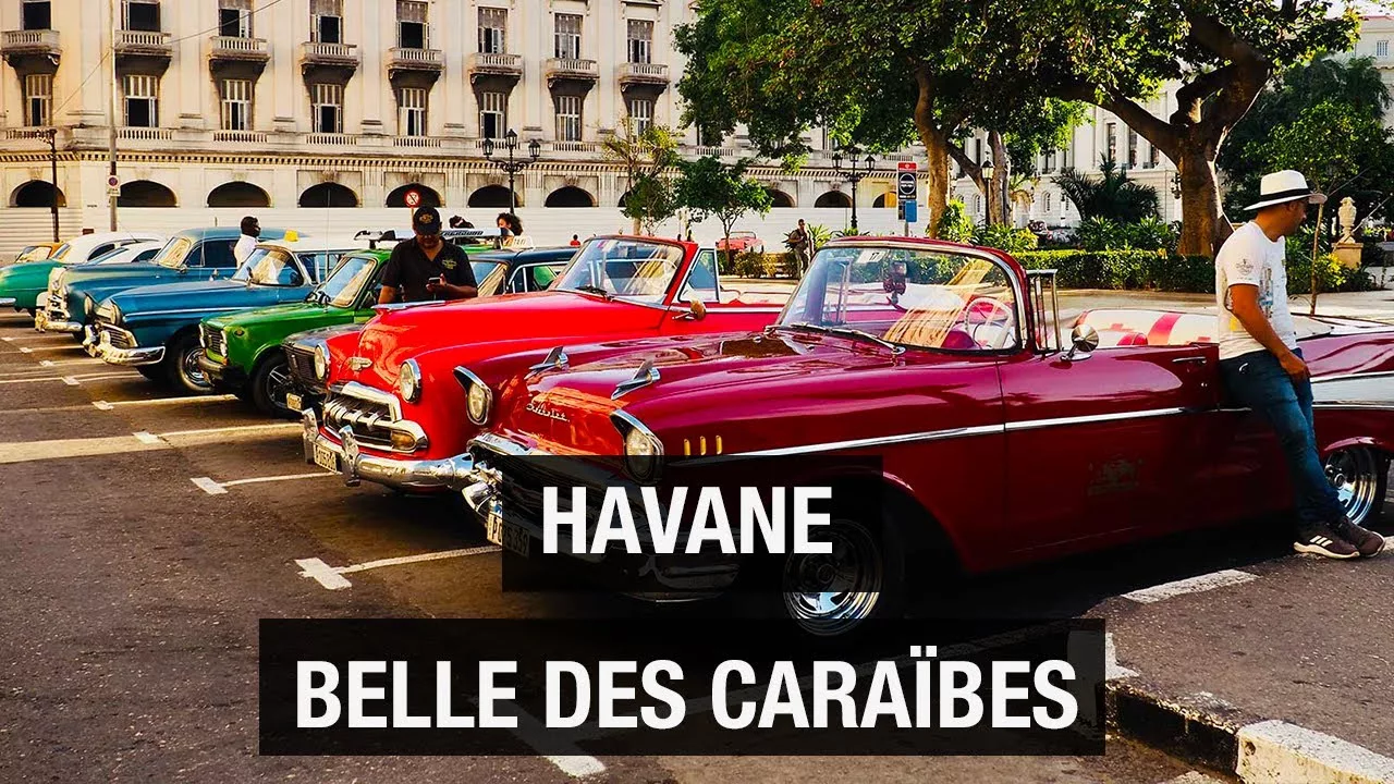 Documentaire La Havane, la belle des caraïbes