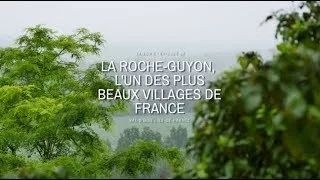 Documentaire La Roche-Guyon, l’un des plus beaux villages de France
