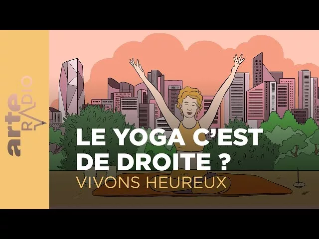 Documentaire Le yoga, c’est de droite ?