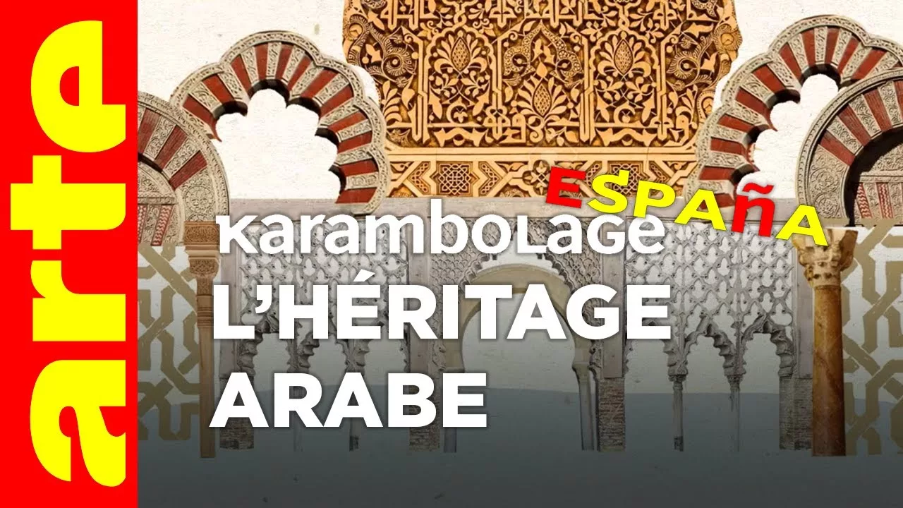 Documentaire L’héritage arabe