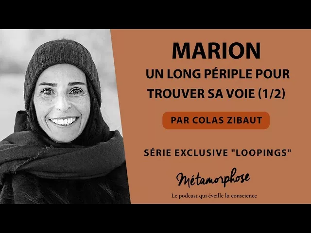 Documentaire Les bienfaits de la méditation : Marion, un long périple pour trouver sa voie (1/2)