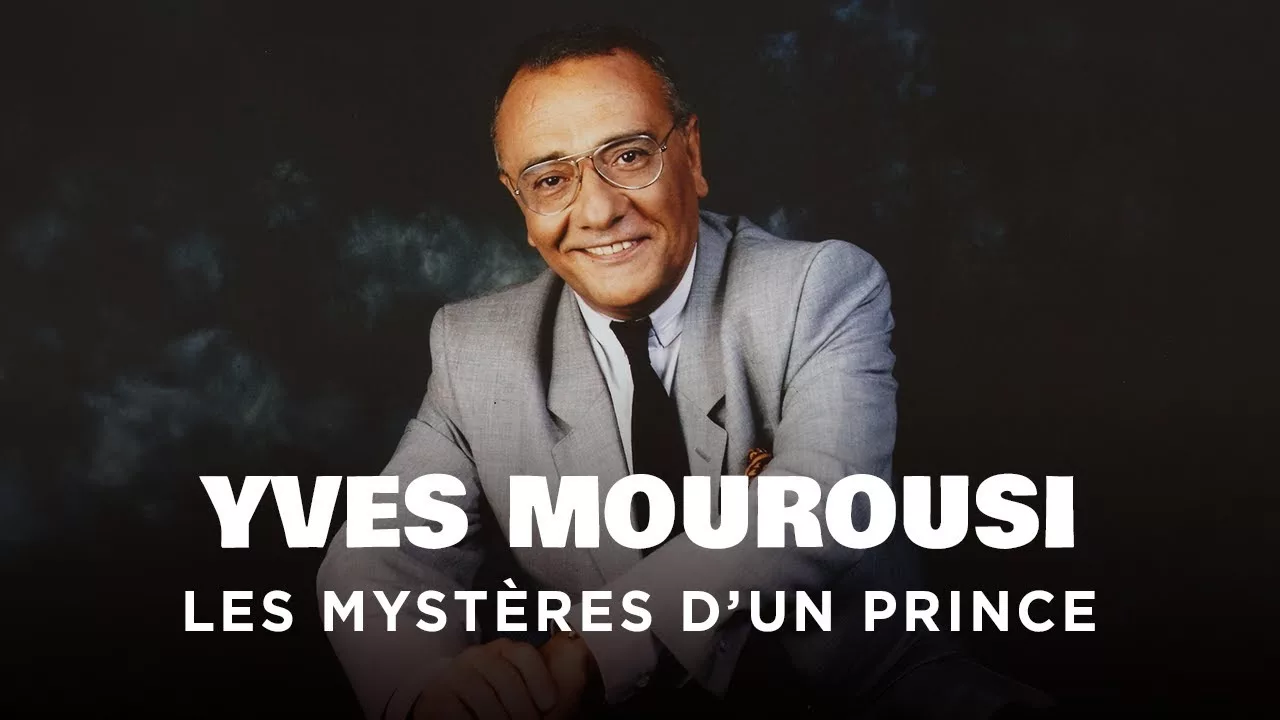 Documentaire Yves Mourousi, les mystères d’un prince