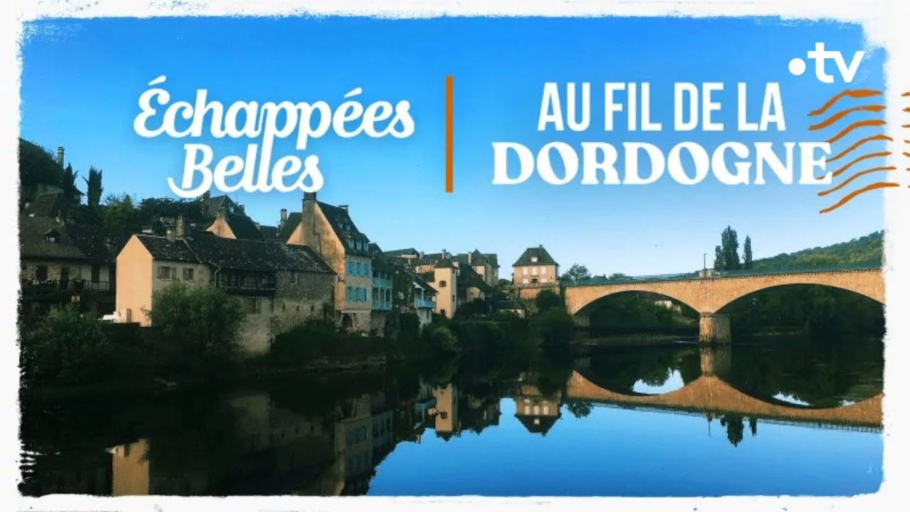 Documentaire Au fil de la Dordogne