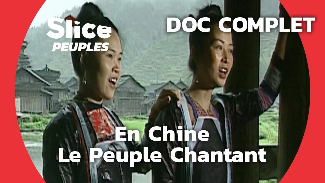 Documentaire Le peuple Miao et les Dong : parler en chantant