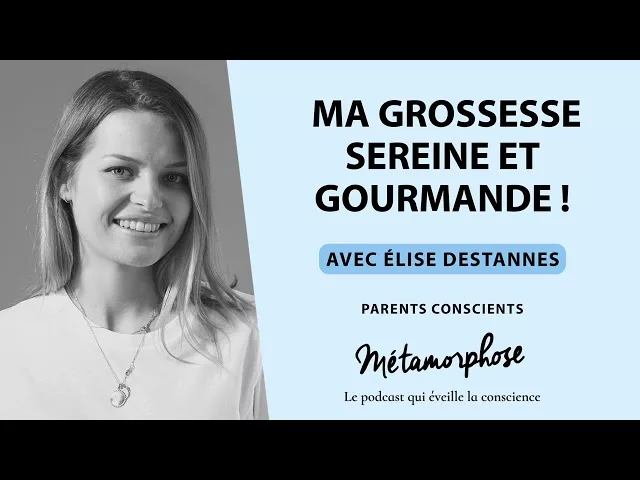 Documentaire Élise Destannes : ma grossesse sereine et gourmande !