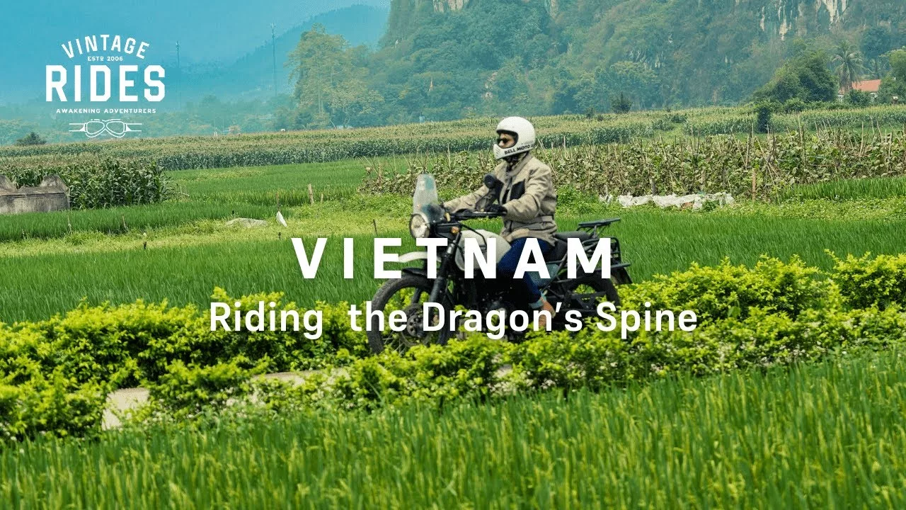 Riding The Dragon's Spine : voyage à moto au Vietnam