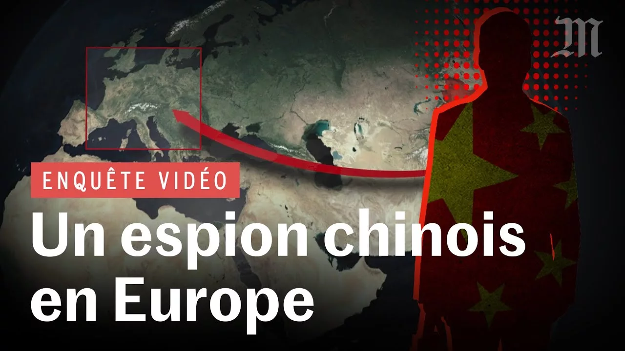 Documentaire Comment un espion chinois a infiltré l’Union européenne