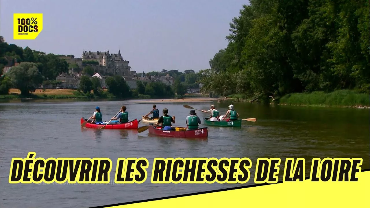 Documentaire Découvrir les châteaux de la Loire au fil de l’eau !
