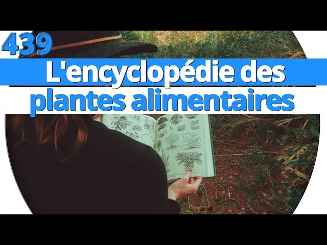 Documentaire L’encyclopédie des plantes alimentaires