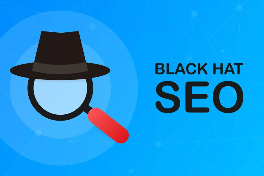 Black-Hat SEO : 5 techniques vicieuses à bannir de sa stratégie