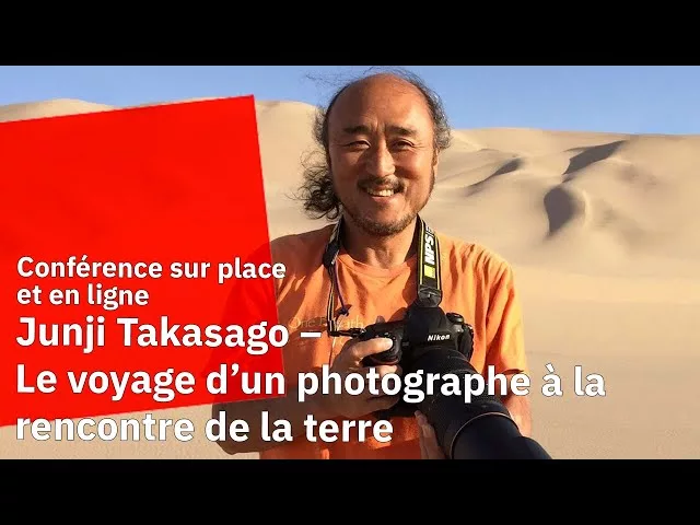 Junji Takasago – Le voyage d’un photographe à la rencontre de la terre