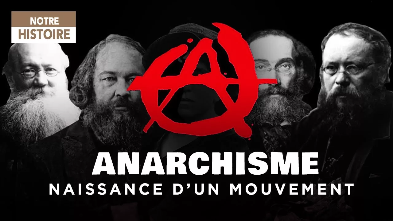 Histoire de l'anarchisme : naissance d'un mouvement