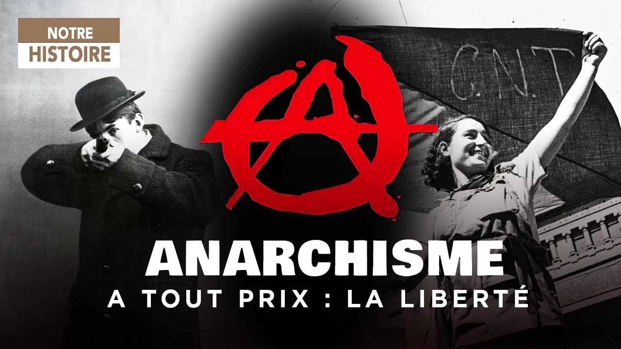 Histoire de l'anarchisme : offensive au nom de la Liberté - Episode 2