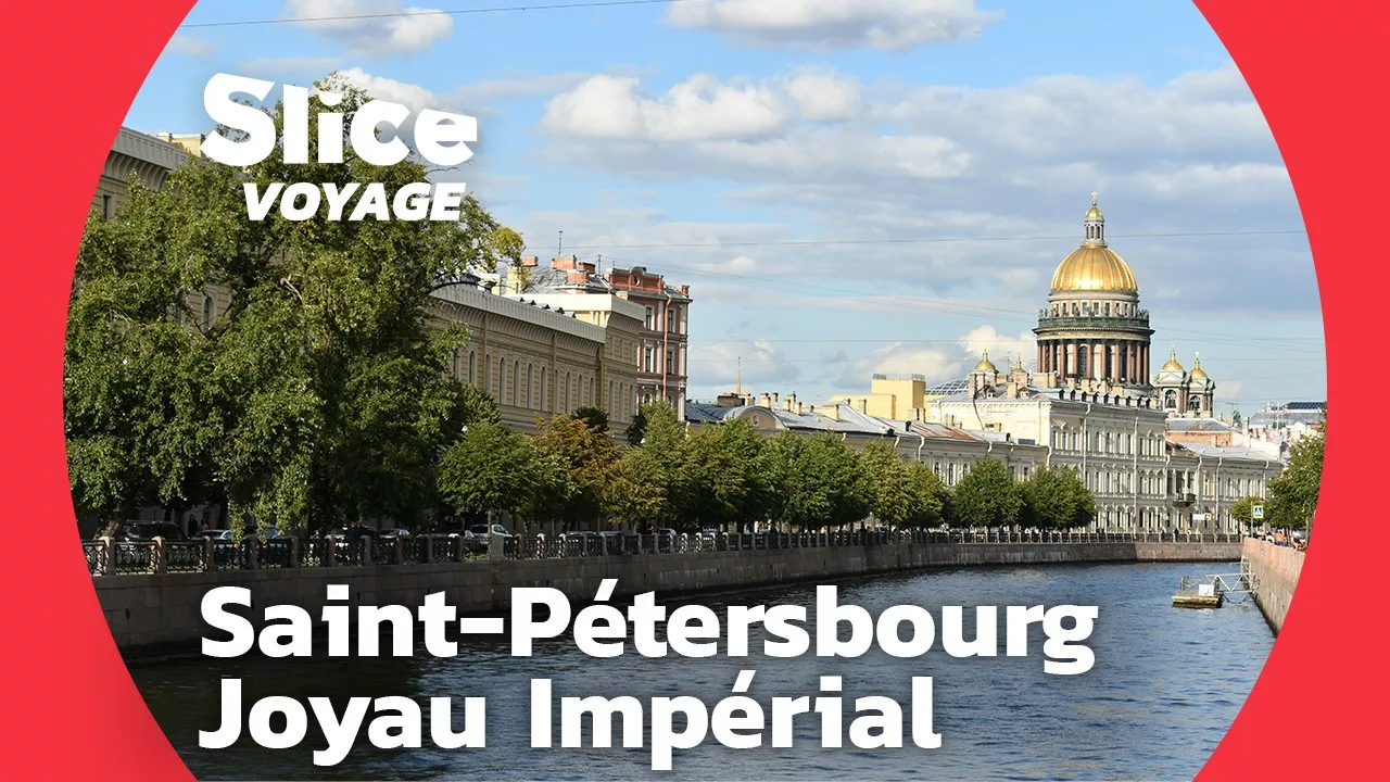 Documentaire Saint-Pétersbourg : joyau de l’Empire Russe
