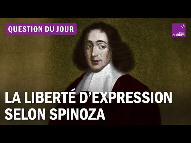 Liberté d’expression : ce que nous apprend Spinoza
