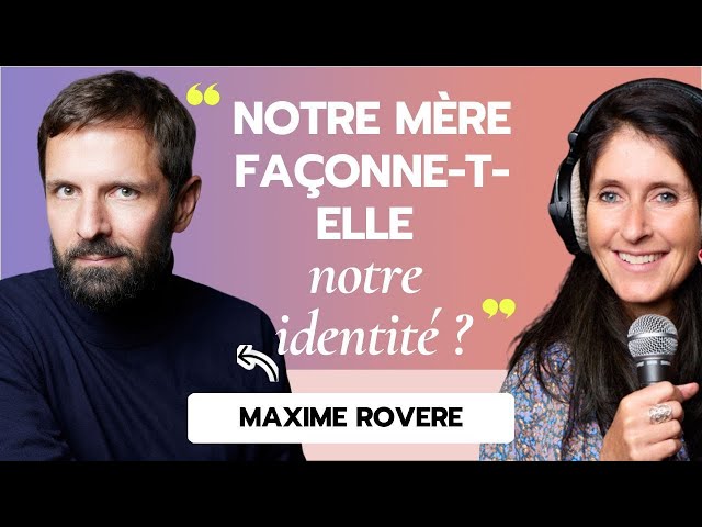 Notre mère façonne-t-elle notre identité ?