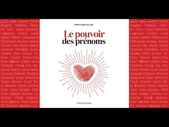 Découvrez le pouvoir des prénoms