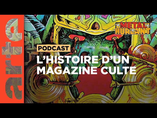 Métal Hurlant, histoire d’un journal culte