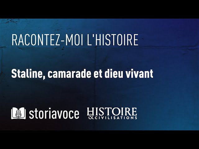 Staline, camarade et dieu vivant