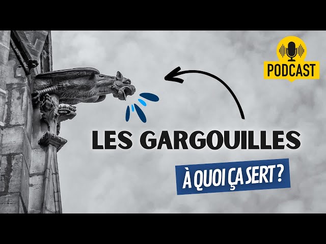 À quoi servent les gargouilles ?