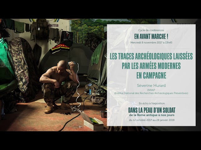 Les traces archéologiques laissées par les armées modernes en campagne