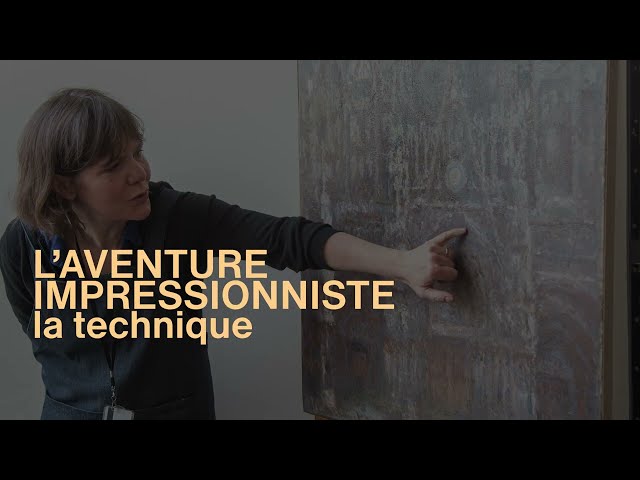 L’aventure impressionniste - La technique