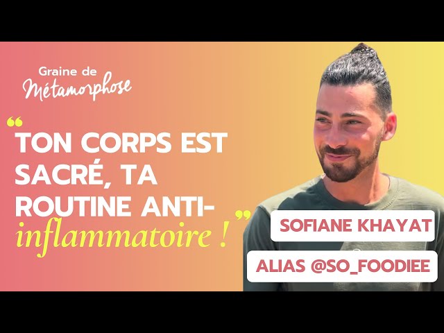 Ton corps est sacré, ta routine anti inflammatoire !