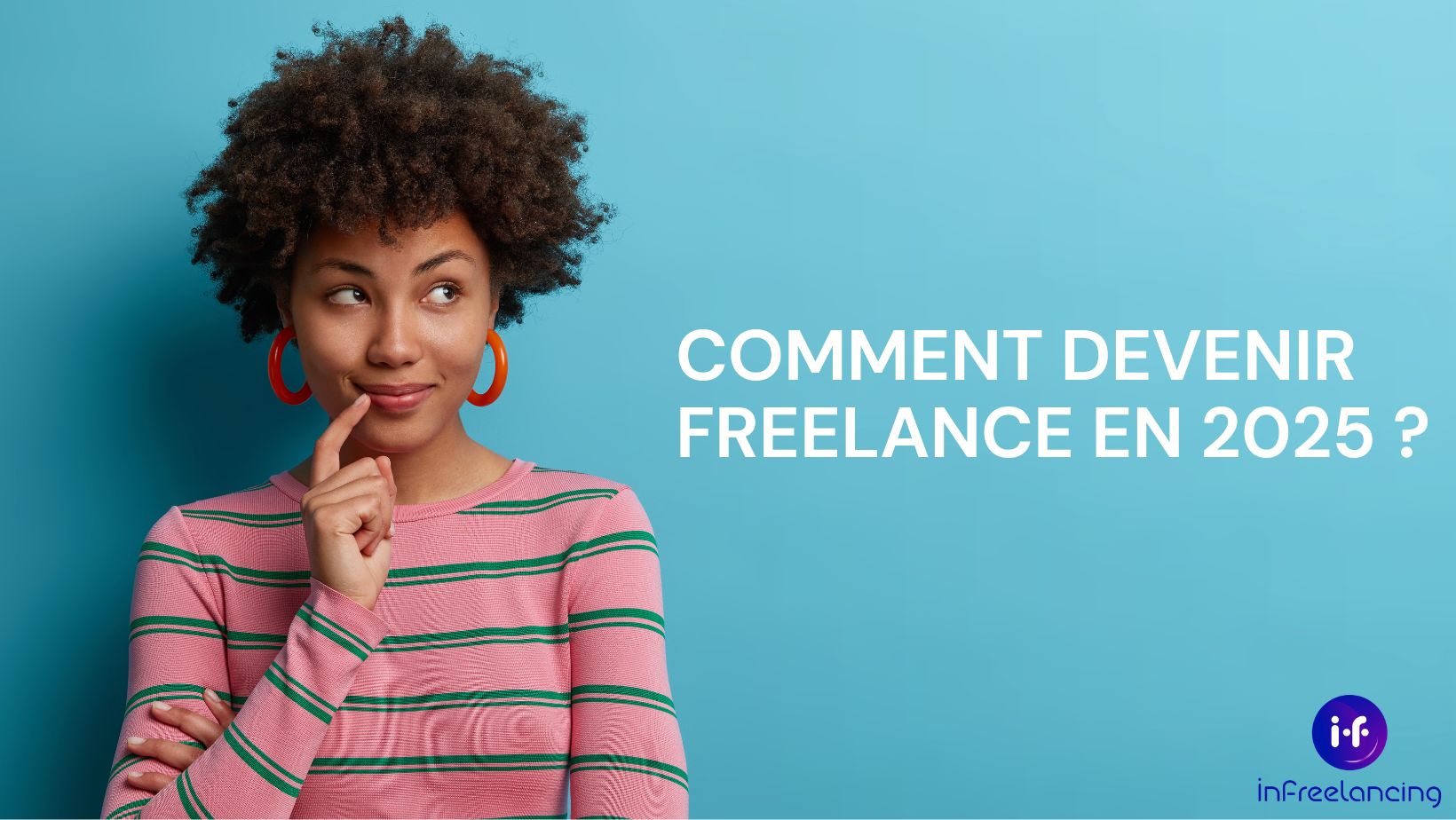 Devenir freelance en 2025 : définition, statuts, avantages