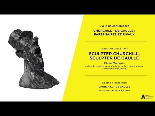 Sculpter Churchill, sculpter de Gaulle