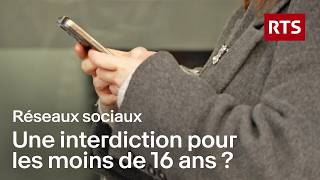 Faut-il interdire les réseaux sociaux aux moins de 16 ans ?